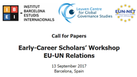 Call for Papers: Early-career Scholars’ Workshop – EU-UN Relations (September 2017)
