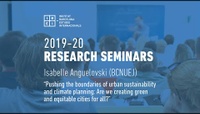 Pushing the boundaries of urban sustainability and climate planning - Isabelle Anguelovski (BCNUEJ)