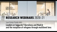 Leaders or laggards? Barcelona and Madrid and the reception of refugees through multilevel lens - Juan Carlos Triviño (IBEI)