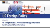 US Foreign Policy: A Political Psychology Perspective - David Houghton (US Naval War College)
