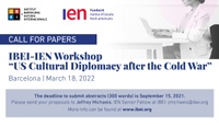 Call for Papers: IBEI-IEN Workshop "US Cultural Diplomacy after the Cold War"