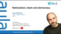 Nationalism, Islam and Democracy - Umut Özkirimli (IBEI)