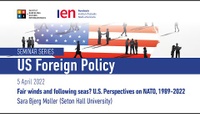 Fair winds and following seas? U.S. Perspectives on NATO, 1989-2022 - Sara Bjerg (Seton Hall University)