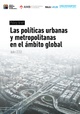 ⬇️ Policy Brief | Urban and metropolitan policies in the global sphere (PDF in Spanish)