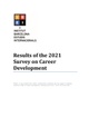 Results of the 2021 Survey on Career Development. Graduates from 2017 to 2020