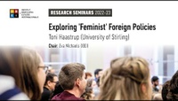 Exploring 'Feminist' Foreign Policies - Toni Haastrup (University of Stirling)