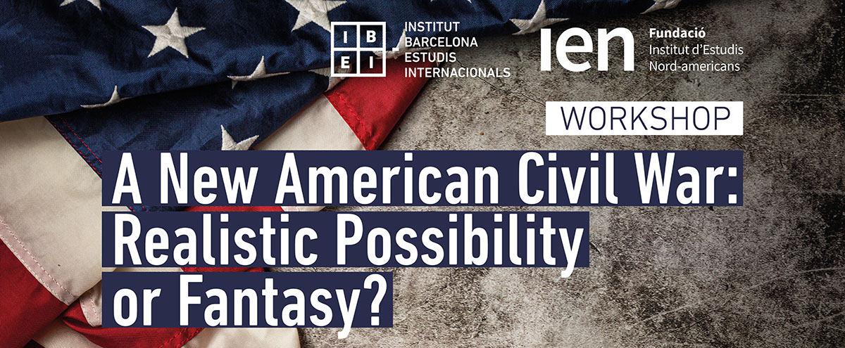 Workshop | A New American Civil War: Realistic Possibility or Fantasy?