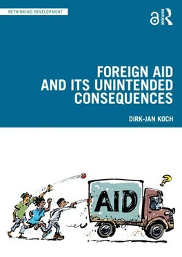 Foreign aid and its unintended consequences Book
