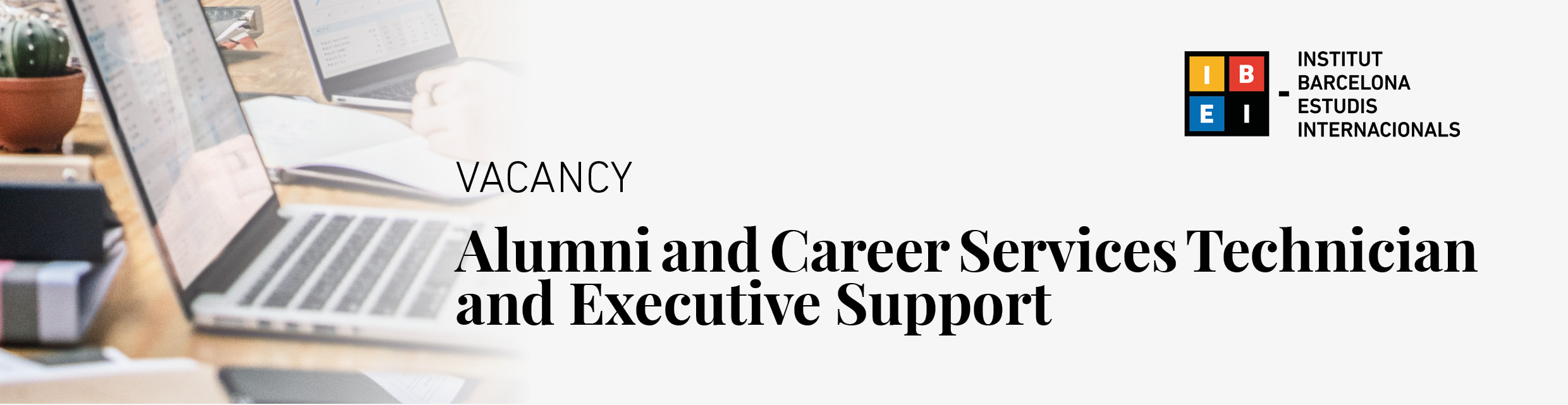 Vacancy | Alumni and Career Services Technician and Director’s Executive Support